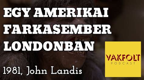 egy amerikai farkasember londonban|An American Werewolf in London (1981, Egy amerikai。